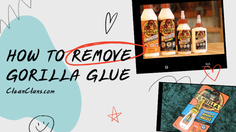How to remove gorilla glue