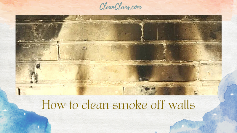 How to clean smoke off walls