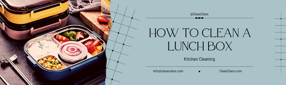 How to clean a lunch box